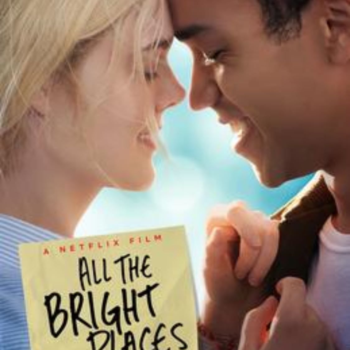 All the Bright Places - Brett Haley · 2020
