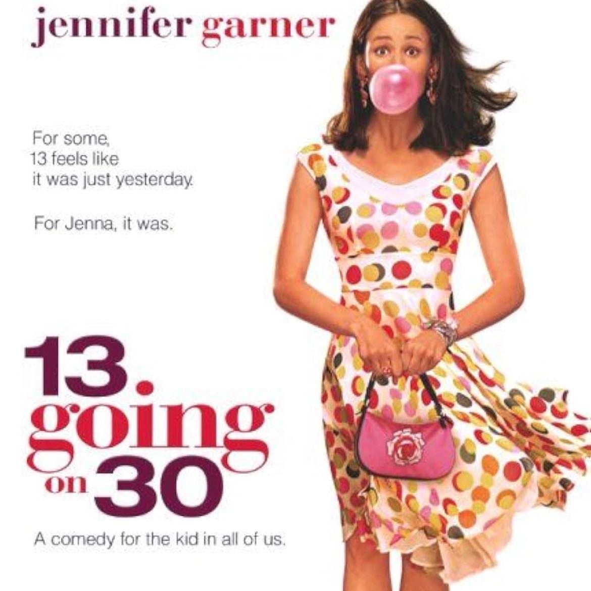 13 going on 30 - Gary Winick · 2004