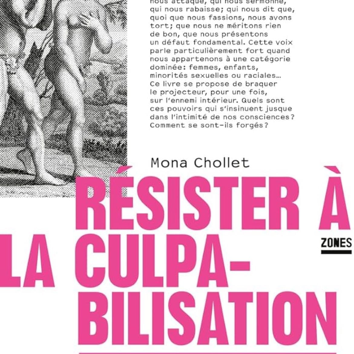 Résister à la culpabilité - Mona Chollet