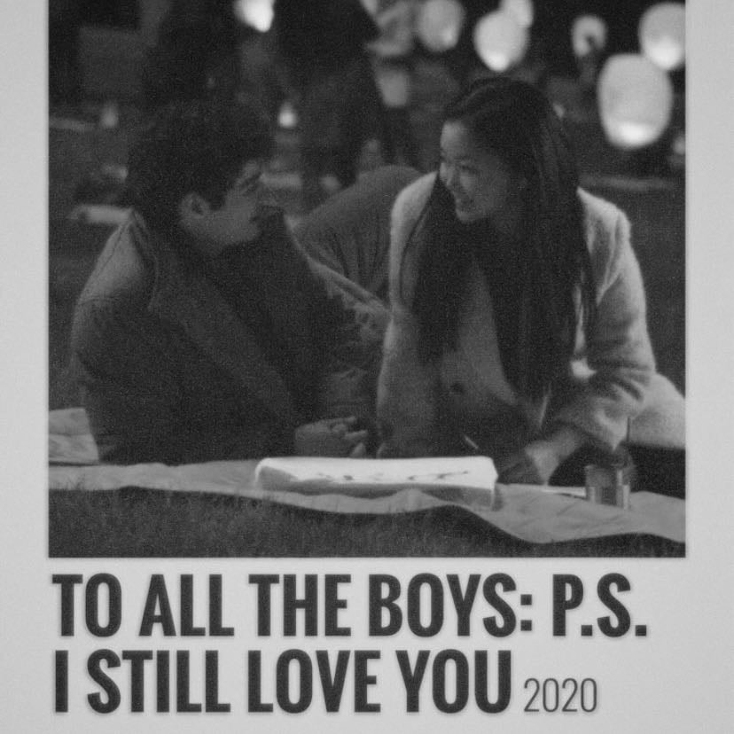 To All the Boys: P.S. I Still Love You - Lana Condor, Noah Centineo • 2020
