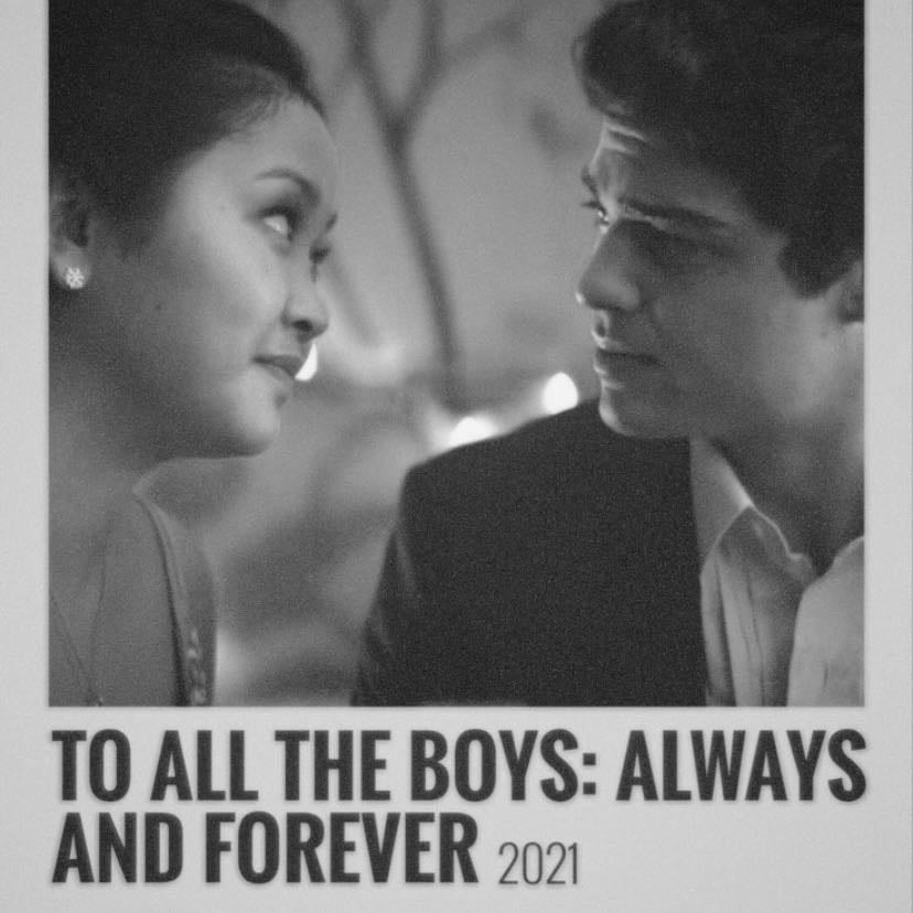 To All the Boys: Always and Forever - Lana Condor, Noah Centineo • 2021