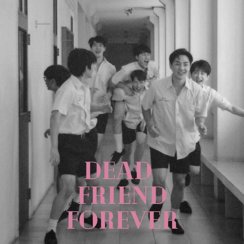 Dead Friend Forever - Ta Nannakun Pakapatpornpob, Copper Phuriwat Chotiratnasak, and others • 2023