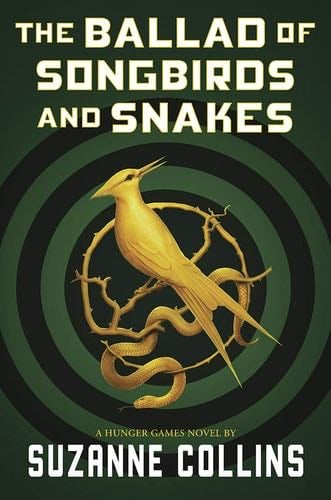 the ballad of songbirds and snakes (A Hunger Games Novel) (The Hunger Games) - Suzanne Collins 路 2020