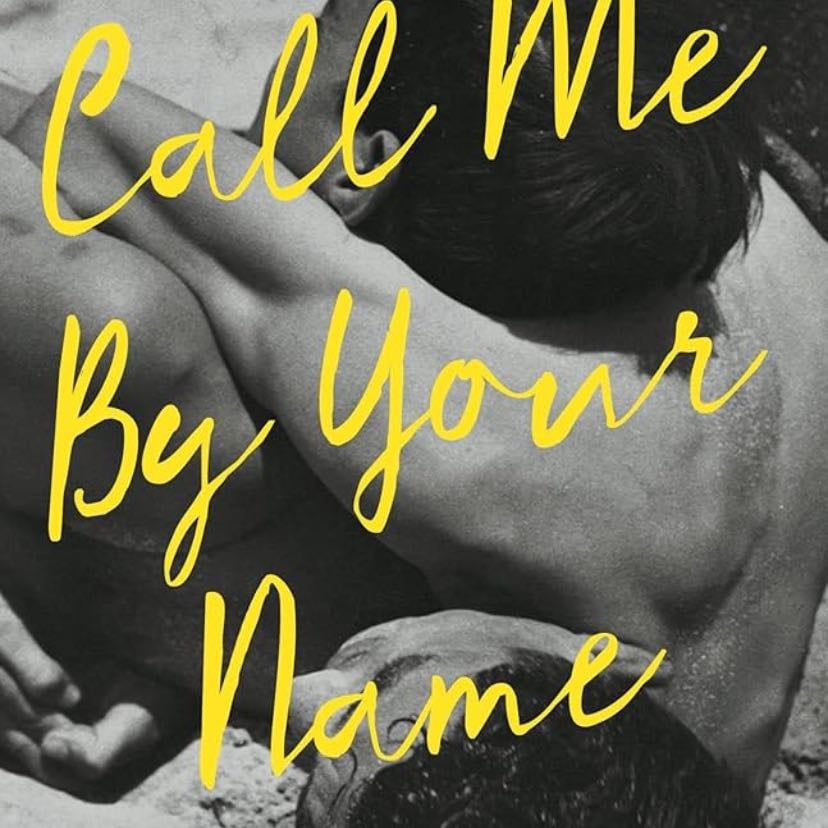 Call Me by Your Name - André Aciman · 2008