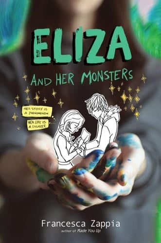Eliza and Her Monsters - Francesca Zappia · 2017
