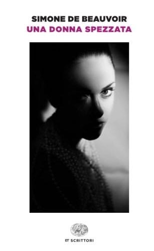 Una donna spezzata - Simone De Beauvoir · 2014