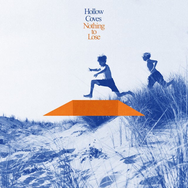 Nothing to Lose - Album · Hollow Coves