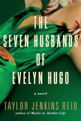 The Seven Husbands of Evelyn Hugo - Taylor Jenkins Reid · 2017