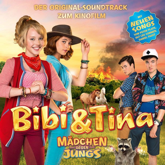 Bibi und Tina: Mädchen gegen Jungs (Der Original-Soundtrack zum Kinofilm) - Album · Bibi und Tina, Peter Plate, Ulf Leo Sommer
