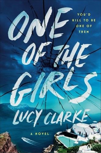 One of the Girls - Lucy Clarke · 2022