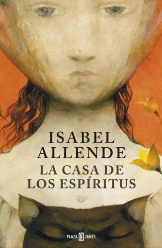 La casa de los espíritus (Spanish Edition) - Isabel Allende · 2014