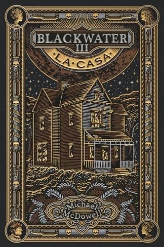 BLACKWATER III. La casa - Michael McDowell · 2024