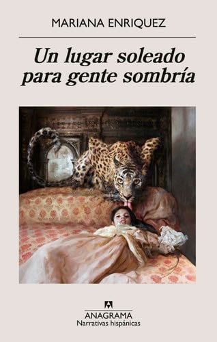 Un lugar soleado para gente sombría (Spanish Edition) - Mariana Enriquez · 2024