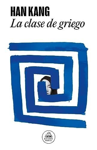 La clase de griego - Han Kang · 2023