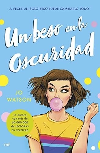 Un beso en la oscuridad - Jo Watson · 2023