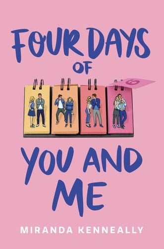 Four Days of You and Me - Miranda Kenneally · 2020