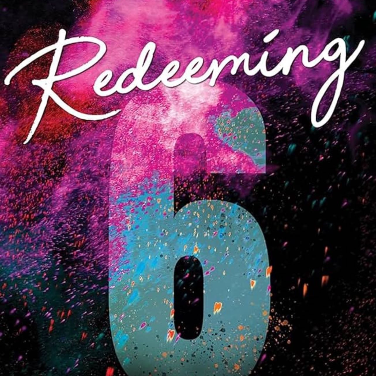 Redeeming 6 - Chloe Walsh · 2024