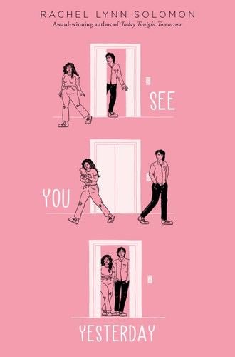 See You Yesterday - Rachel Lynn Solomon · 2022