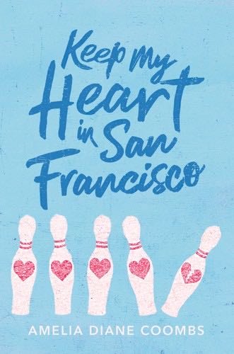Keep My Heart in San Francisco - Amelia Diane Coombs · 2020