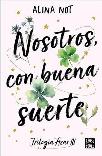 Nosotros, con buena suerte - Alina Not · 2024
