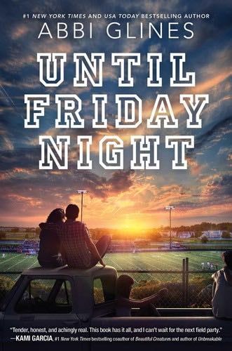 Until Friday Night (Field Party) - Abbi Glines · 2016