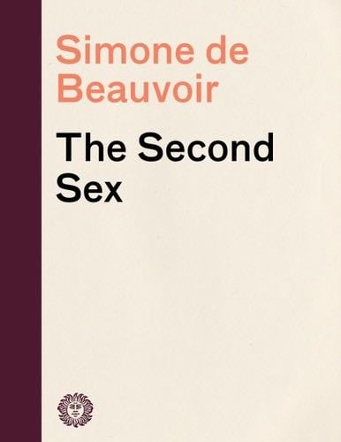 The Second Sex - Simone de Beauvoir · 2012