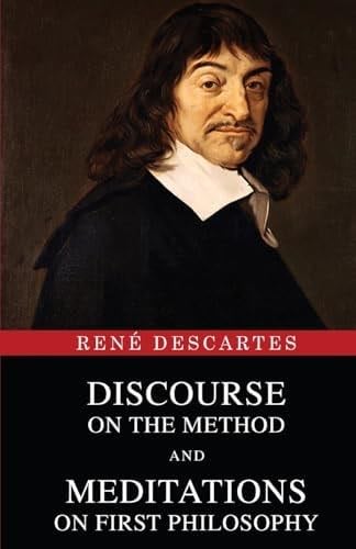 Discourse on the Method and Meditations on First Philosophy - René Descartes · 2024