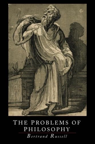 The Problems of Philosophy - Bertrand Russell · 2013