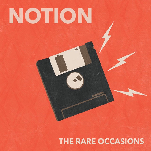 Notion - Song · The Rare Occasions