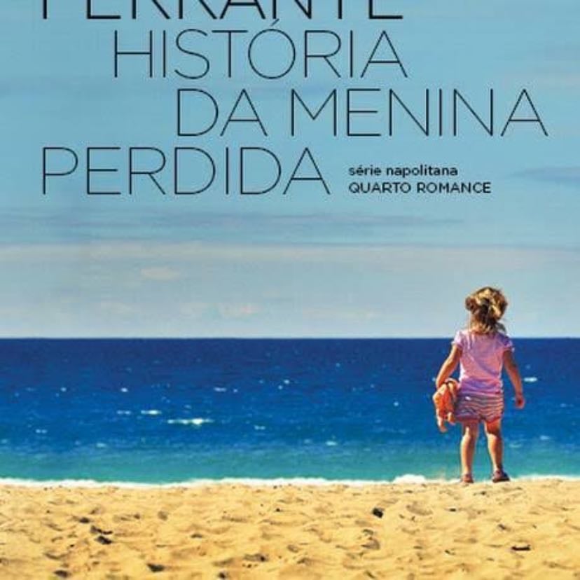 História da Menina Perdida Vol.4 - Elena Ferrante · 2017