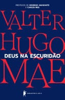 Deus na escuridão - Valter Hugo Mãe · 2024