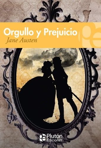 Orgullo y prejuicio - Jane Austen · 2013