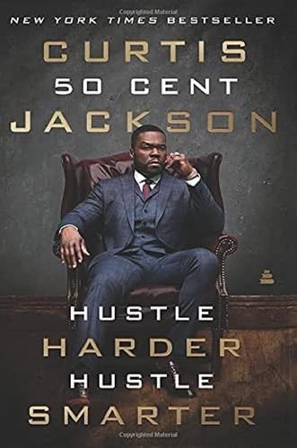 Hustle Harder, Hustle Smarter - Curtis "50 Cent" Jackson · 2021
