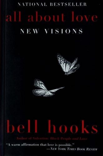 All About Love: New Visions - bell hooks · 2018