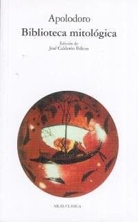 Biblioteca mitológica (Clasica) (Spanish Edition) - Apolodoro · 1987