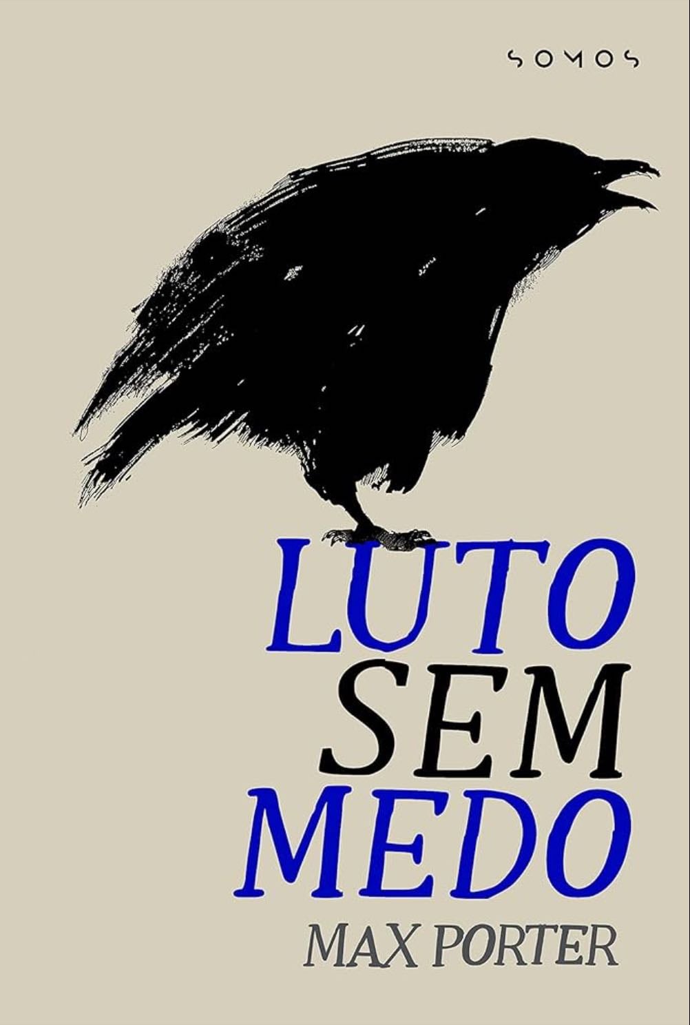 Luto sem Medo - Max Porter · 2021