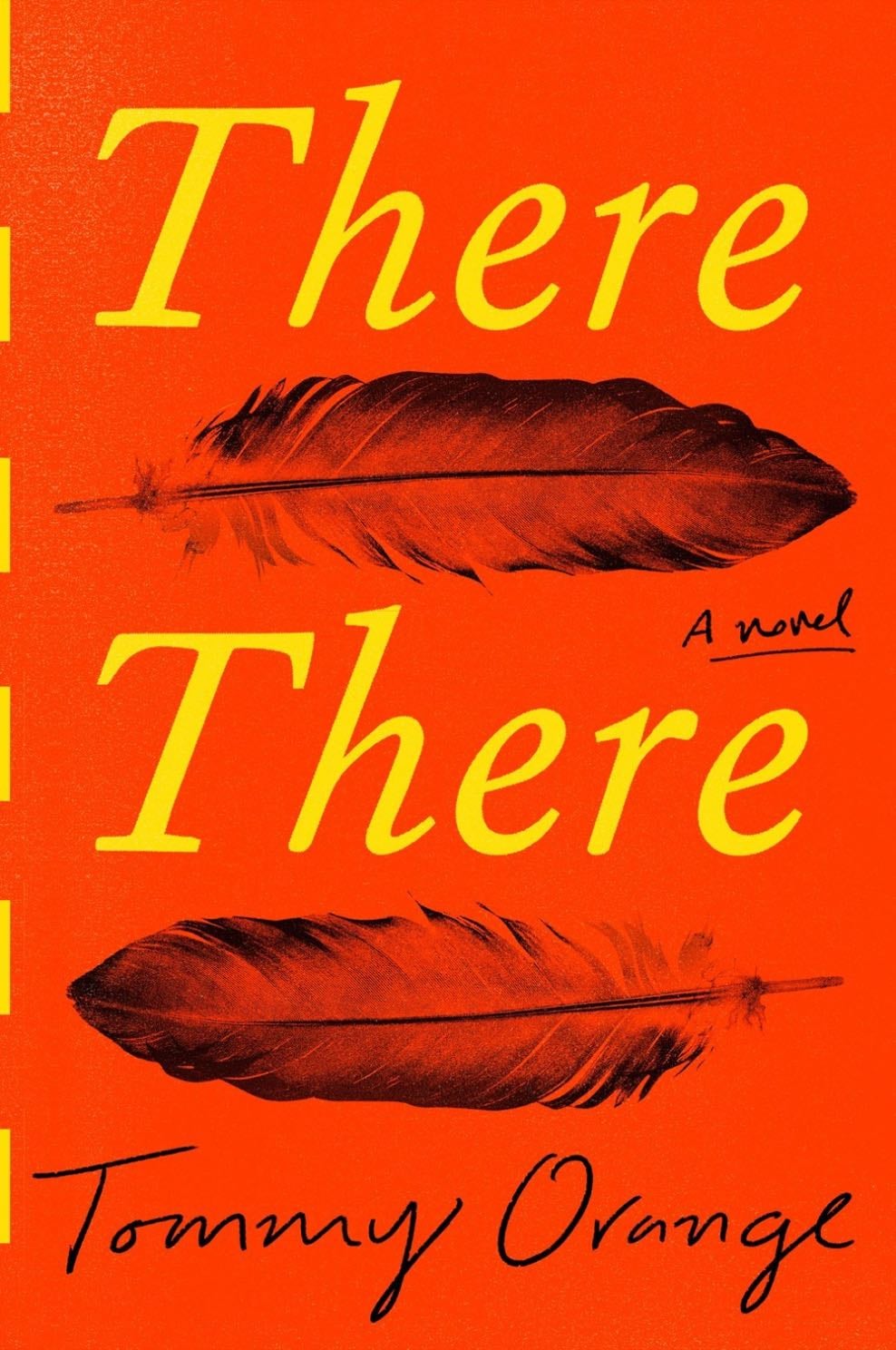 There There - Tommy Orange · 2018