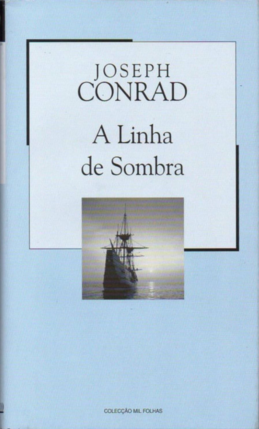 A Linha de Sombra - Joseph Conrad · 2003