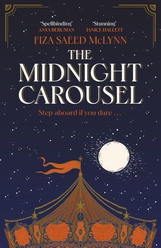 The Midnight Carousel - Fiza Saeed McLynn · 2025