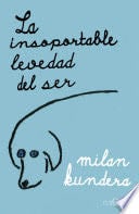 La insoportable levedad del ser - Milan Kundera · 2023