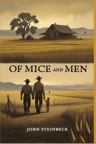 Of Mice and Men - John Steinbeck