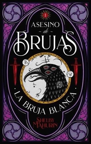 Asesino de brujas: La bruja blanca - SHELBY MAHURIN · 2021