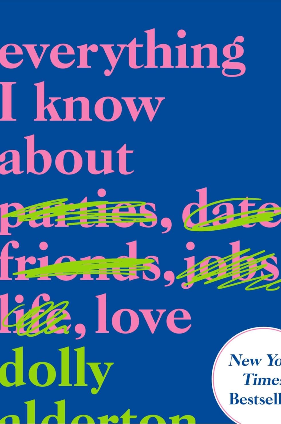 everything i know about love - dolly alderton