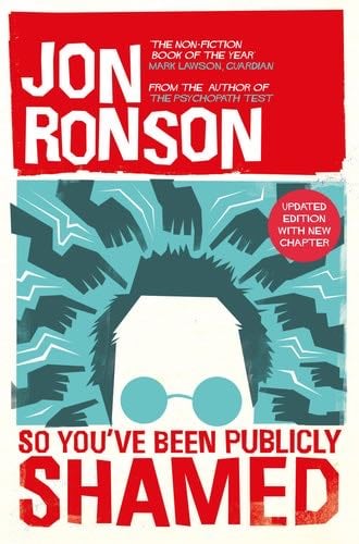 So Youve Been Publicly Shamed - Jon Ronson · 2013