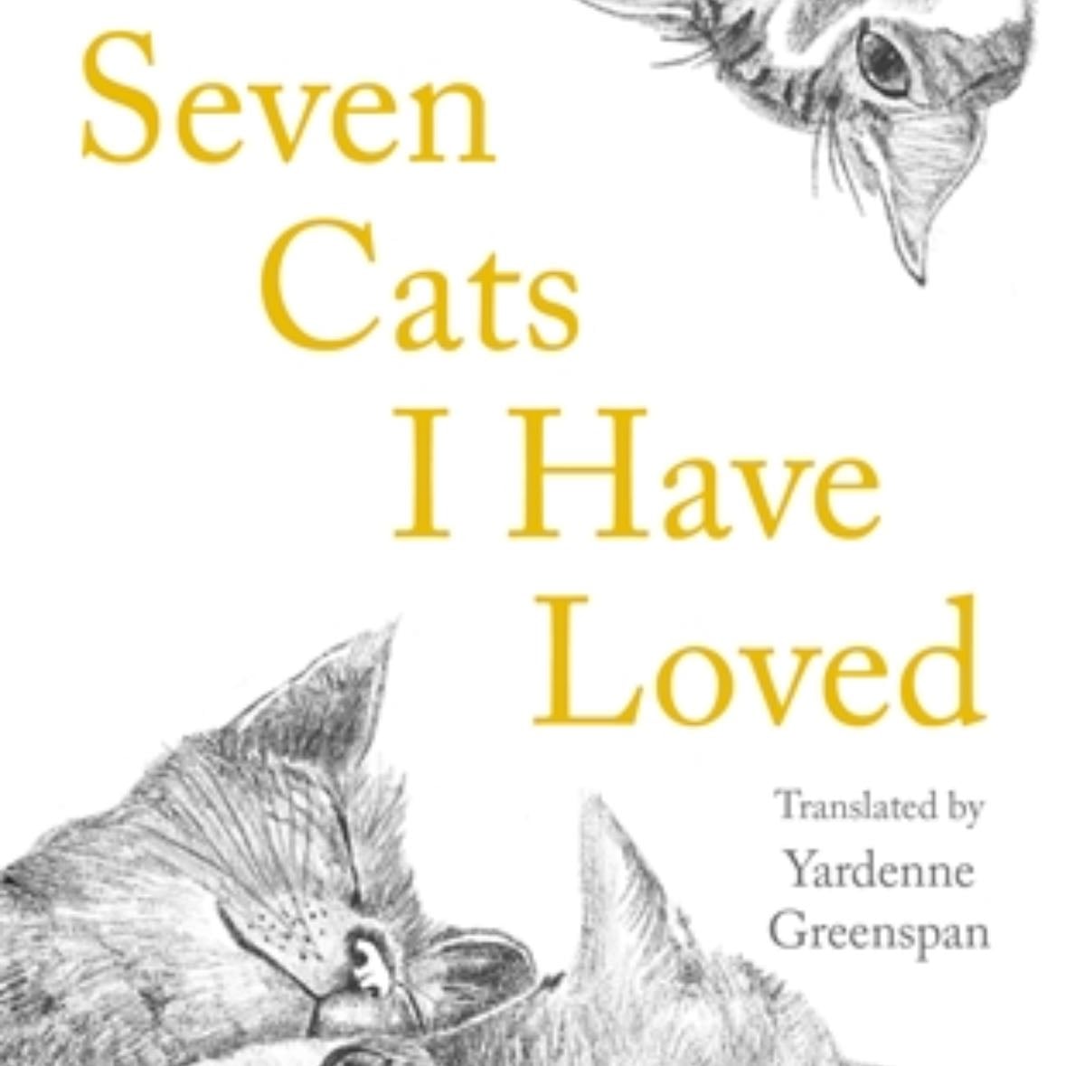 Seven Cats I Have Loved - Anat Levit · 2022