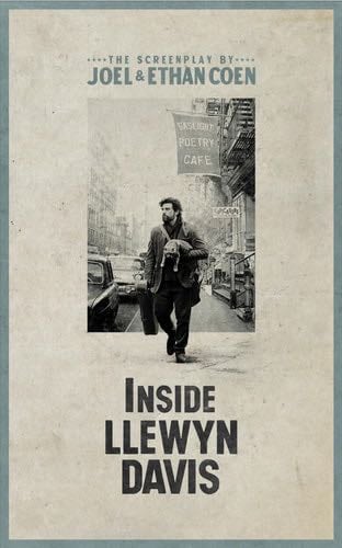 Inside Llewyn Davis: The Screenplay - Joel Coen · 2013
