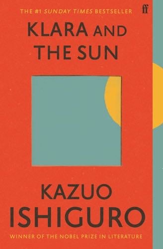 Klara and the Sun - Kazuo Ishiguro · 2022