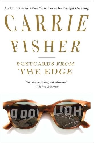 Postcards from the Edge - Carrie Fisher · 2010