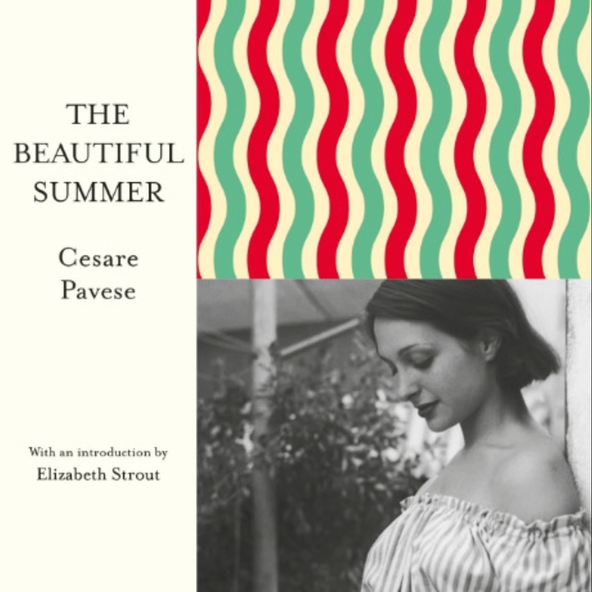 The Beautiful Summer - Cesare Pavese · 2018