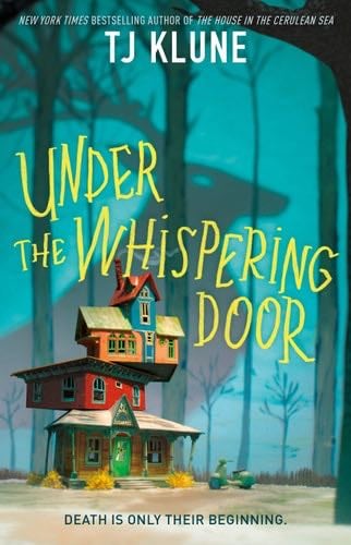 Under the Whispering Door - TJ Klune · 2021